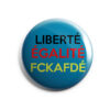 Liberté Égalité FckAFDé