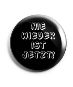 Nie Wieder Ist Jetzt
